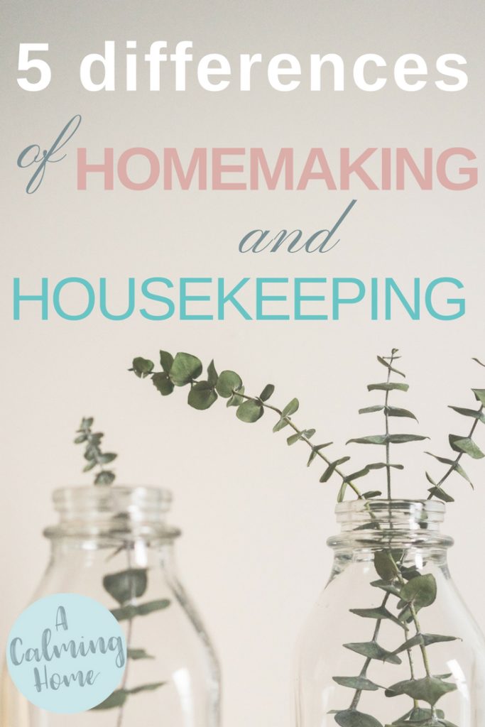 5 differences of homemaking and housekeeping