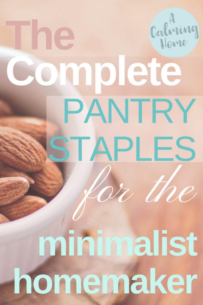 complete pantry staples for minimalist homemaker